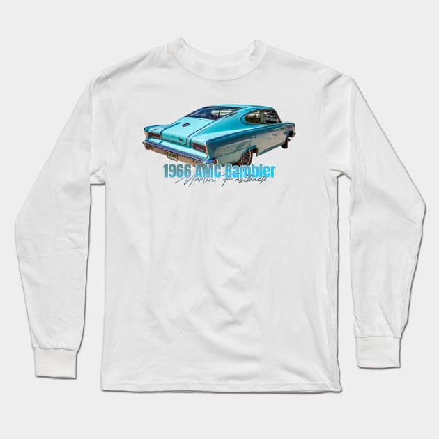 1966 AMC Rambler Marlin Fastback Long Sleeve T-Shirt by Gestalt Imagery